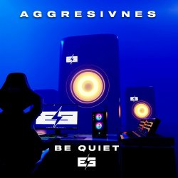 Обкладинка Aggresivnes - Be Quiet