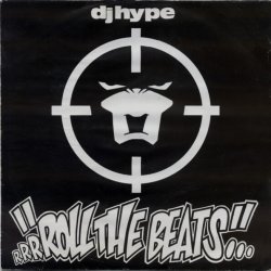 Обкладинка DJ Hype - Roll The Beats