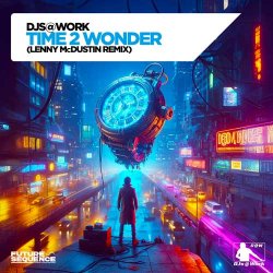 Обкладинка DJs@Work - Time 2 Wonder (Lenny McDustin Remix)