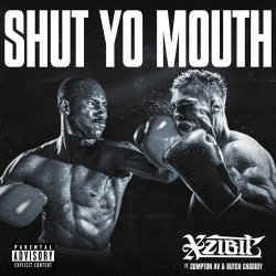Обкладинка Xzibit feat. Compton Av & Butch Cassidy - Shut Yo Mouth