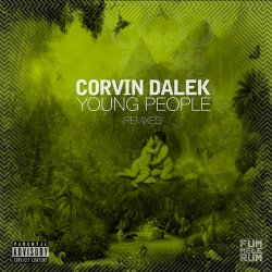 Обкладинка Corvin Dalek - Young People (DJ Pat's Acid Not Cocaine Remix)