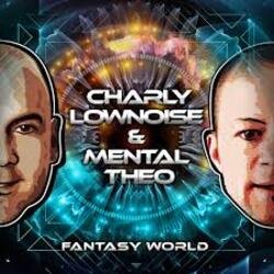 Обкладинка Charly Lownoise & Mental Theo - Fantasy World (Dream Mix)