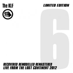 Обкладинка The KLF - Live From The Lost Continent 2012