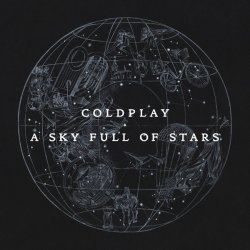 Обкладинка Coldplay - A Sky Full Of Stars (Oliver Heldens Remix)