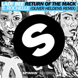 Обкладинка Lady Bee - Return Of The Mack ft. Rochelle (Oliver Heldens Remix)