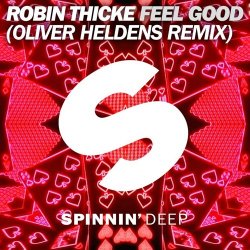 Обкладинка Robin Thicke - Feel Good (Oliver Heldens Remix)