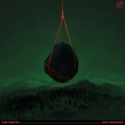 Обкладинка Tom Finster - Bad Thoughts