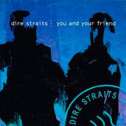 Обкладинка Dire Straits - You And Your Friend