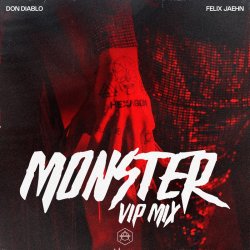 Обкладинка Don Diablo feat. Felix Jaehn - Monster (VIP Mix)