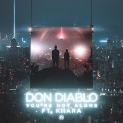 Обкладинка Don Diablo feat. Kiiara - You're Not Alone