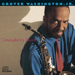 Обкладинка Grover Washington Jr. - Strawberry Moon