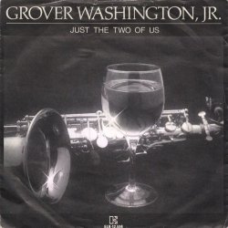Обкладинка Bill Withers ft. Grover Washington Jr. - Just The Two Of Us