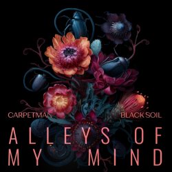 Обкладинка Carpetman & Black Soil - Alleys of My Mind