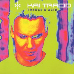 Обкладинка Kai Tracid - Life Is Too Short
