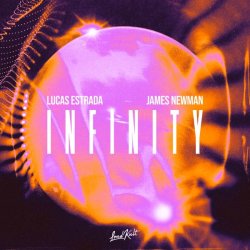 Обкладинка Lucas Estrada & James Newman - Infinity