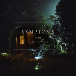 Обкладинка MitiS - Symptoms (feat. Luma)