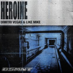 Обкладинка Dimitri Vegas & Like Mike - Heroine