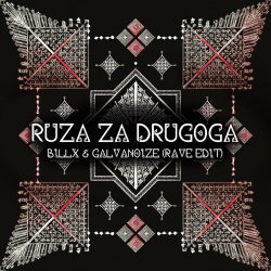 Обкладинка Billx feat. Galvanoize & Etno Skupina Cuvarice - Ruza Za Drugoga