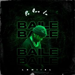 Обкладинка Lomiiel - PA QUE LO BAILES (BAILALO ROCKY)