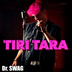 Обкладинка Dr. SWAG - TIRI TARA
