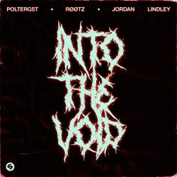Обкладинка POLTERGST & RØØTZ & Jordan Lindley - Into The Void