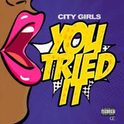Обкладинка City Girls - You Tried It