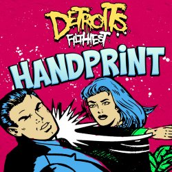 Обкладинка Detroit's Filthiest - Handprint