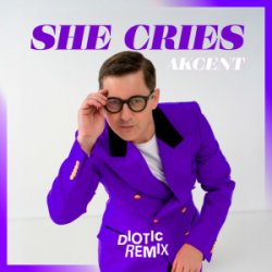 Обкладинка Akcent - She Cries (Diotic Remix)