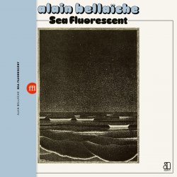Обкладинка Alain Bellaiche - Sea Fluorescent