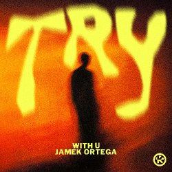 Обкладинка WITH U & Jamek Ortega - Try