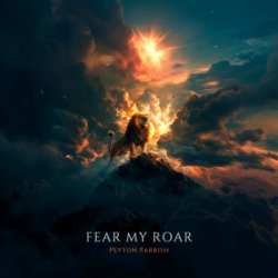 Обкладинка Peyton Parrish - Fear My Roar
