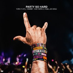 Обкладинка Vini Vici & Timmy Trumpet & Niklas Dee - Party So Hard