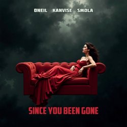Обкладинка Oneil & Kanvise, Smola - Since You Been Gone