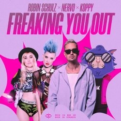 Обкладинка Robin Schulz feat. NERVO & KOPPY - Freaking You Out (Extended Mix)