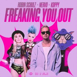 Обкладинка Robin Schulz & NERVO & KOPPY - Freaking You Out