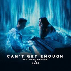Обкладинка Kygo & Victoria Nadine - Can't Get Enough (Extended Mix)
