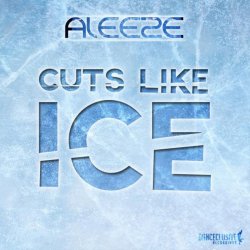 Обкладинка Aleeze - Cuts Like Ice