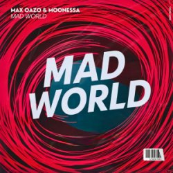 Обкладинка Max Oazo & Moonessa - Mad World