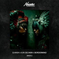 Обкладинка D.HASH & ILYA SECHKIN & BORDERMIND - Angels