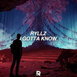 Обкладинка Ryllz - I Gotta Know