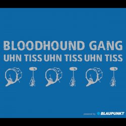 Обкладинка Bloodhound Gang - Uhn Tiss Uhn Tiss Uhn Tiss