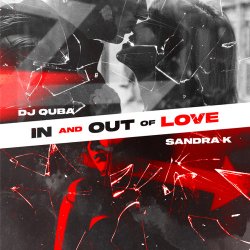 Обкладинка Dj Quba Feat. Sandra K - In And Out Of Love