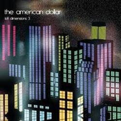 Обкладинка The American Dollar - Anything You Synthesize