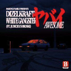 Обкладинка Dizelkraft & White Gangster feat. Judicious Broski - Awesome