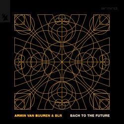 Обкладинка Armin van Buuren & BLR - Bach To The Future