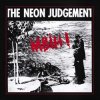 The Neon Judgement - See That!