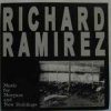 Richard Ramirez - His