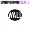 Обкладинка Quintino & MOTi - Circuits (Original Mix) Quintino & MOTi - Circuits (Original Mix)