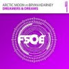 Обкладинка Arctic Moon vs. Bryan Kearney - Dreamers & Dreams (radio edit) Arctic Moon vs. Bryan Kearney - Dreamers & Dreams (radio edit)