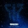 Smash Into Pieces - A Sky Full of Stars